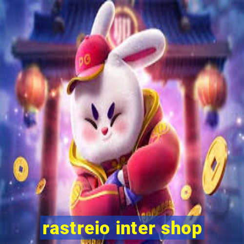 rastreio inter shop